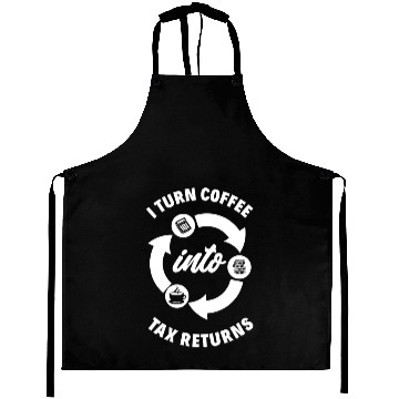 Discover I Turn Coffee Into Tax Returns Fun Accountant Gift Aprons