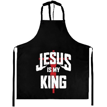 Discover Jesus Is My King Love Jesus Christian Aprons