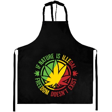 Discover If Nature Is Illegal Freedom Doesn t Exist Aprons