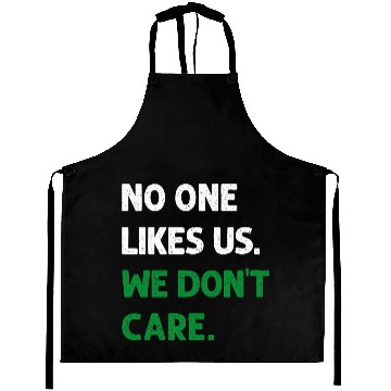 Discover No One Likes Us We Don t Care Philadelphia Philly Aprons