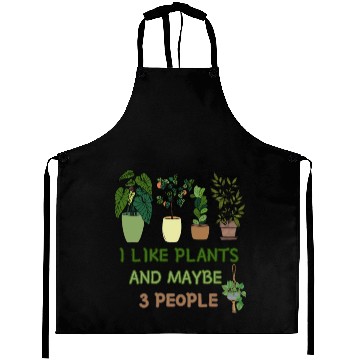 Discover I Like Plants And Maybe 3 People Aprons