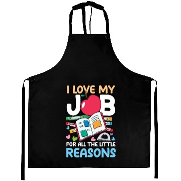 Discover I Love My Job For All The Little Reasons Aprons