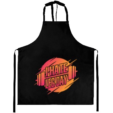 Discover I Hate Leg Day 22 Aprons