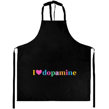 Discover I Love Dopamine Adhd Awareness Adhd Warrior Adhd S Aprons