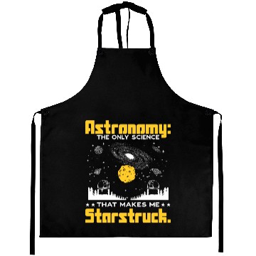 Discover Astronomy: The science that makes me starstruck. Aprons