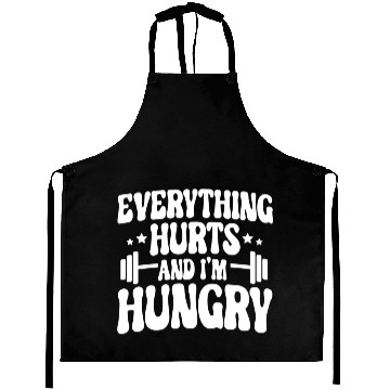 Discover Everything Hurts and I'm Hungry Aprons