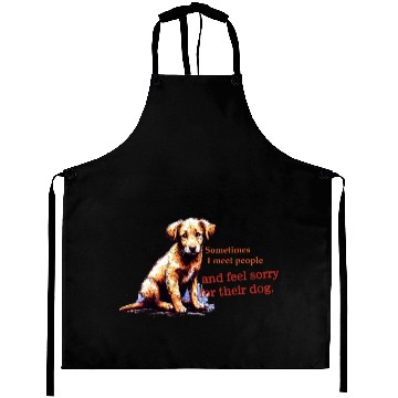 Discover Snarky - Sometimes I feel Sorry for the Dog Aprons