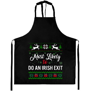 Discover Most Likely To Do An Irish Exit Aprons, Womens