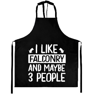 Discover I Like Falconry and Maybe 3 People Falconer Aprons