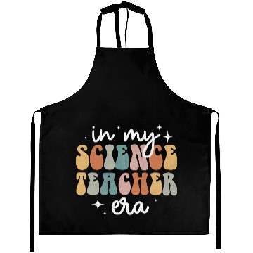 Discover In My Science Teacher Era Appreciation Teacher Aprons