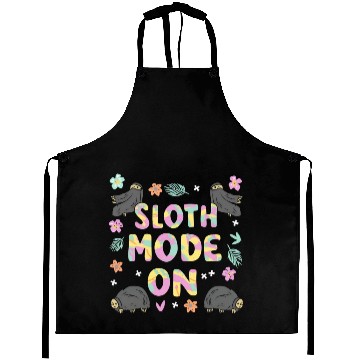 Discover Sloth Mode On Aprons