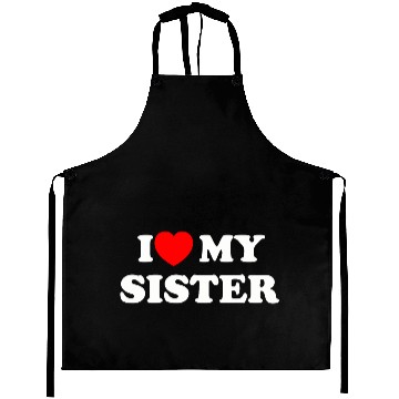 Discover I love my sister Aprons