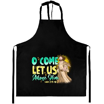 Discover O Come Let Us Adore Him Aprons