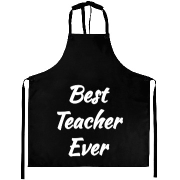 Discover Cool Gift idea - Best Teacher Ever Aprons