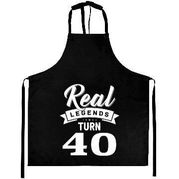 Discover Real Legends Turn 40, 40th Birthday Aprons