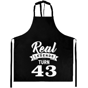 Discover Real Legends Turn 43, 43th Birthday Aprons