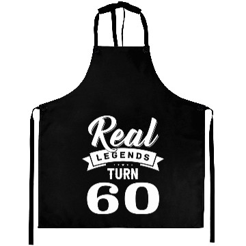 Discover Real Legends Turn 60, 60th Birthday Aprons
