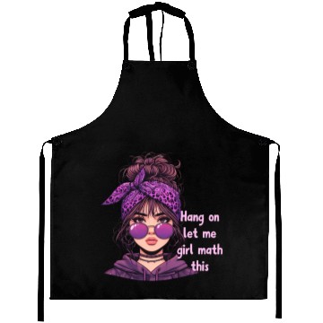 Discover Hang On Let Me Girl Math This Aprons