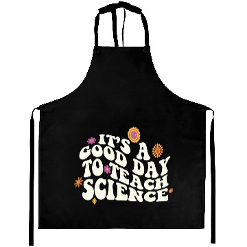 Discover It's A Good Day Teach Science Teacher Science Aprons