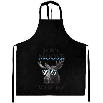 Discover Don't Moose With Me Funny Elk Moose Aprons