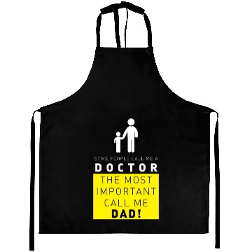 Discover doctor the most important call me dad Aprons