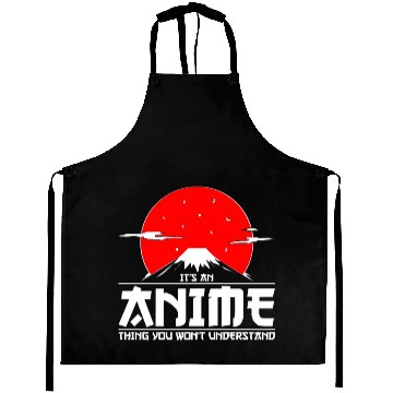 Discover It's an Anime Thing You Won't Understand Anime Aprons