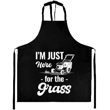 Discover I'm Just Here For The Grass Funny Lawn Care Aprons