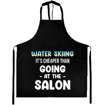 Discover Water Skiing It's Cheaper That Going At The Salon Aprons
