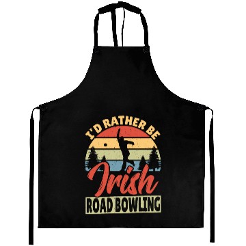 Discover Id Rather Be Irish Road Bowling Aprons