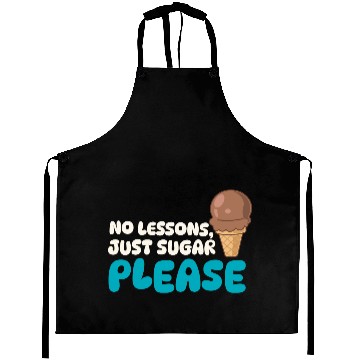 Discover Funny "No Lessons, Just Sugar" Ice Cream Graphic Aprons