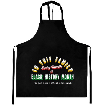 Discover Every Month is Black History Month Aprons