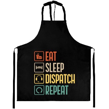 Discover Eat Sleep Dispatch Repeat Funny Dispatcher gift Aprons