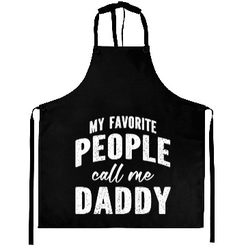 Discover My Favorite People Call Me Daddy Aprons