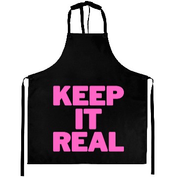 Discover KEEP IT REAL (pink design) Aprons