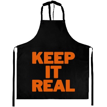 Discover KEEP IT REAL (orange) Aprons