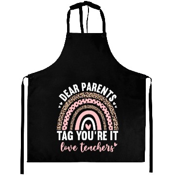 Discover Dear Parents Tag You're It Love Teachers Leopard Aprons