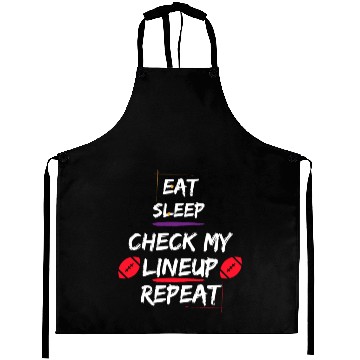 Discover Eat Sleep Check my Lineup Repeat Fantasy Football Aprons