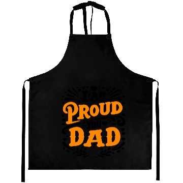 Discover typography Aprons design, I am proud your dad