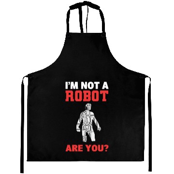 Discover I'm Not A Robot Are You? Robot Programmer Aprons