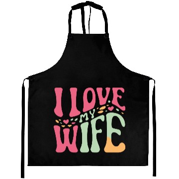 Discover I love my wife Aprons