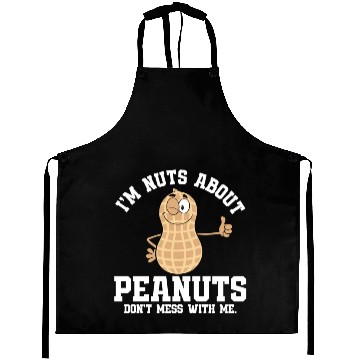 Discover I’m Nuts About Peanuts - Peanut Farmer Aprons