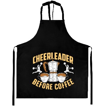 Discover Cheerleader Before Coffee Cheer Squad Coffee Lover Aprons
