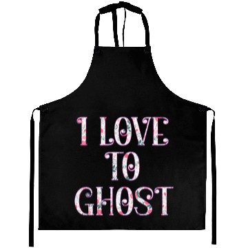 Discover I love to ghost Aprons