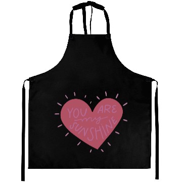 Discover YOU ARE MY SUNSHINE Aprons