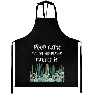 Discover keep calm,funny plants Aprons
