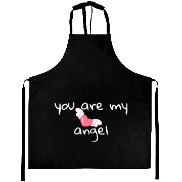 Discover You are my angel . Aprons