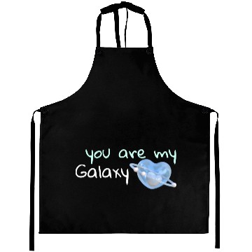 Discover Your are my Galaxy . Aprons