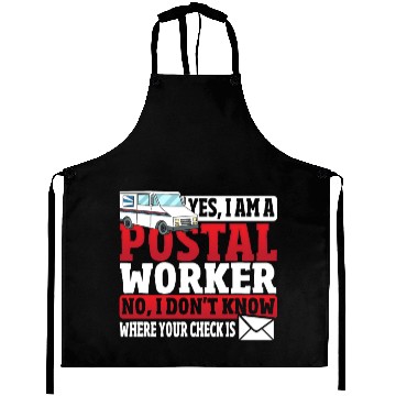 Discover Yes, I Am A Postal Worker Postal Worker Mailman Aprons