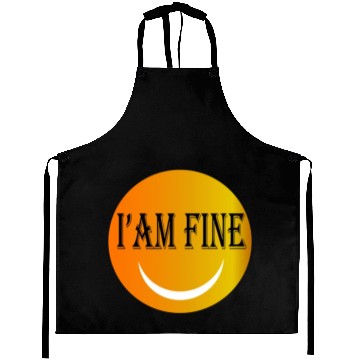 Discover I'm fine Aprons