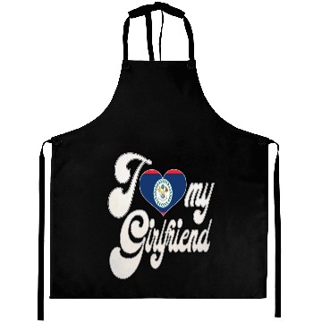 Discover BelizeI Love My Belizean Girlfriend Aprons